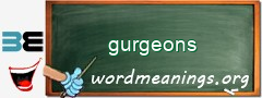 WordMeaning blackboard for gurgeons